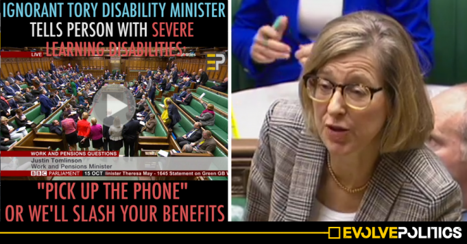 WATCH: Tory Disability Minister tells person with severe learning disabilities "pick up the phone" or we'll slash your benefits [VIDEO]